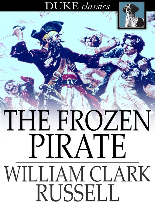 Title details for The Frozen Pirate by William Clark Russell - Wait list
